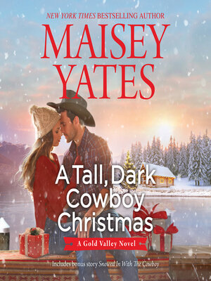 cover image of A Tall, Dark Cowboy Christmas / Snowed in with the Cowboy